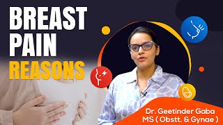 Breast Pain Indications - Normal vs Abnormal | Know to self assess your breast | Dr Geetinder Gaba