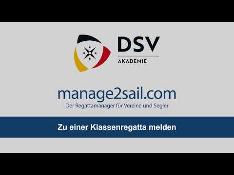 DSV Akademie : manage2sail Tutorial : Zu einer Klassenregatta melden