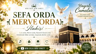 Sefa Orda Merve Orda / En Güzel ilahiler / Hayırlı Cumalar Videosu /Mutlaka İzle / Bir Dua Bir Umut 
