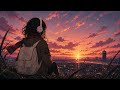 Beyond the Evening Sky 🌄 | Peaceful Lo-Fi for Relaxation