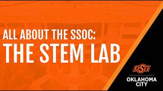 All About the SSOC: The STEM Lab