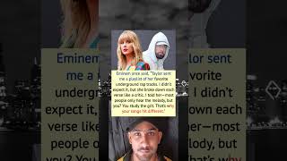 Eminem once said, “Taylor sent me a playlist of her favorite #eminem #taylorswift #shortsfeed