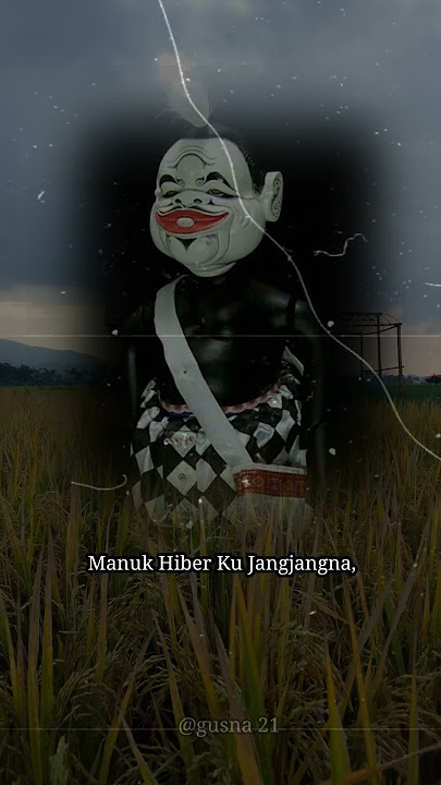 Manuk Hiber Ku Jangjangna, Manusa Hirup Ku Akalna || Papatah Kang Semar