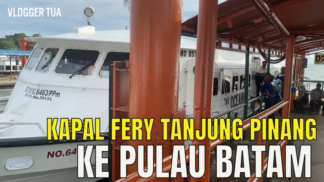 CARA NAIK KAPAL FERY TANJUNG PINANG KE BATAM #tanjungpinang