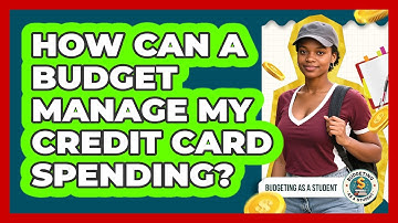 How Can a Budget Manage My Credit Card Spending?