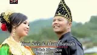 Alam Batuah feat Yuni Sae judul lagu Indak Mungkin