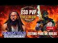 ESO PVP: PURE DK PVP LIVESTREAM!! GETTING READY FOR DK CLASS REFRESH!!!