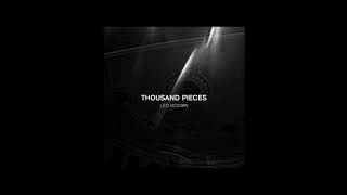 Leo Kodian - Thousand Pieces [Official Audio]