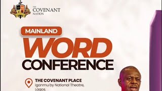 MAINLAND WORD CONFERENCE | 29TH MARCH 2024｜The Covenant Nation