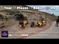 Things to do in Baku - EP03 | 4k 60fps | Mud Volcano, Yanar Dag, Baku City Circuit | Azerbaijan