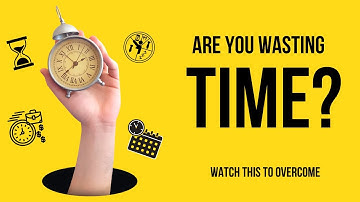 Stop Wasting Time: How to Identify and Combat Time Wasters