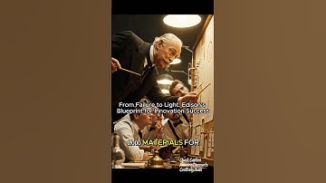 From Failure to Light: Edison