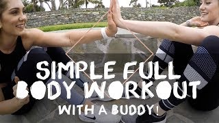 Simple &amp; Quick Full Body Workout - WITH A BUDDY! | Melanie Anderson