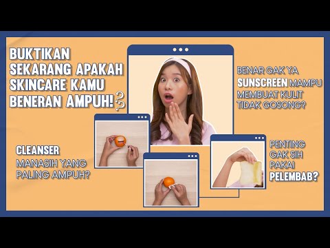 Yakin Skincare Kamu Beneran Bekerja Pada Kulitmu? Cek Sekarang Faktanya!