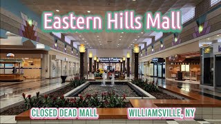 Dead Mall: Eastern Hills Mall  Williamsville, NY *CLOSED*
