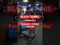 BEACH TENNIS INICIANTE: COMBINADO TREINO FÍSICO #beachtennis