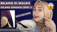 TIPS MENGHILANGKAN BELANG DI WAJAH & MEMUTIHKAN KULIT DENGAN CEPAT MENGGUNAKAN BAHAN ALAMI - Durasi: 12.57. 