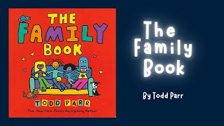 The Family Book | By Todd Parr | Kids Book Read Aloud | The Little Library