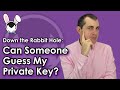 Can Someone Guess My Crypto Private Key? [From Sand, to Molecules, to the Observable Universe]