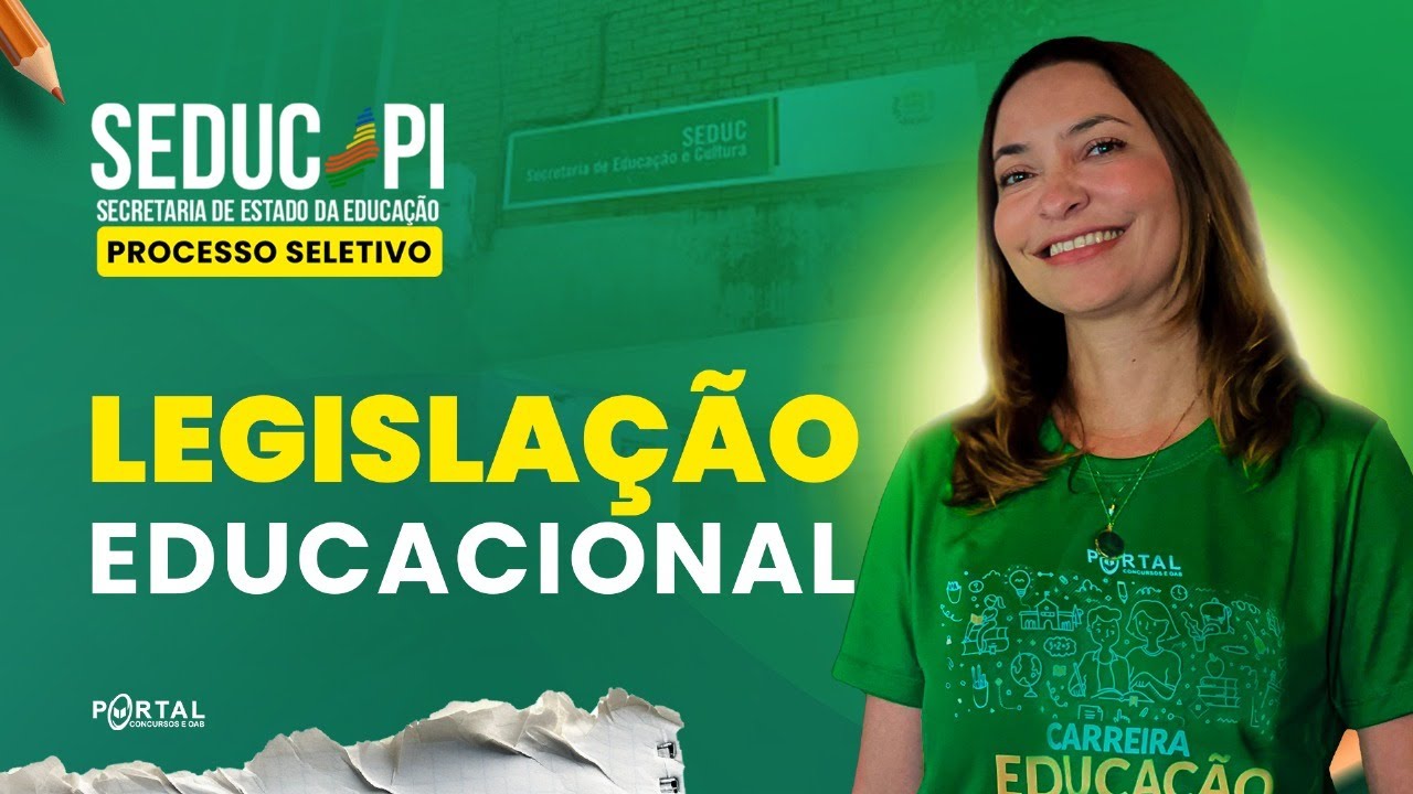 PROCESSO SELETIVO SEDUC-PI: Legislação Educacional | Com a Profº. Svetlana Ribeiro