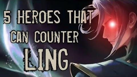 5 HEROES TO COUNTER LING IN MOBILE LEGENDS | LING COUNTER HEROES | YUSHA OFFICIAL