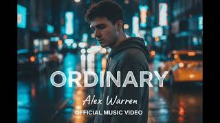 Alex Warren – Ordinary (Emotional Song That Hits Different 💔)