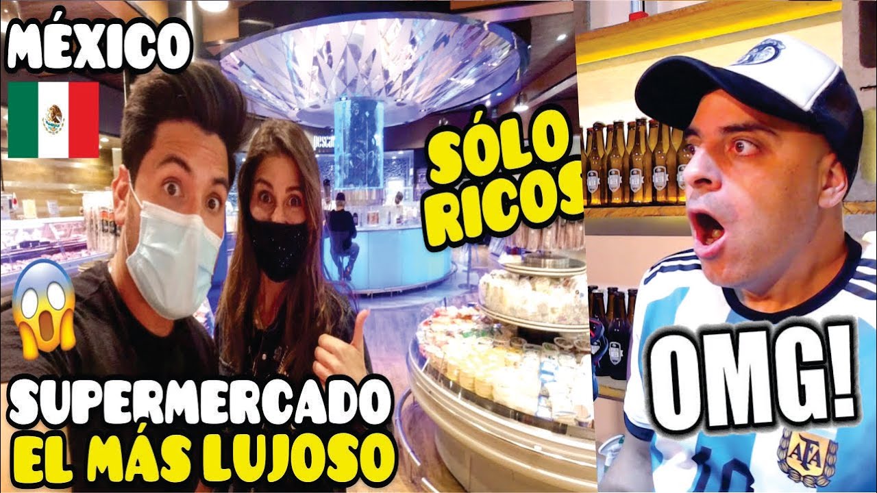 EL SUPERMERCADO MÁS LUJOSO DE MÉXICO - SOLO MILLONARIOS