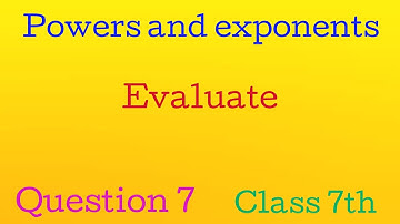 Evaluate Ex 4A Q7  | Powers and Exponents | DSengar Maths Tutor | New learning Class 7 maths