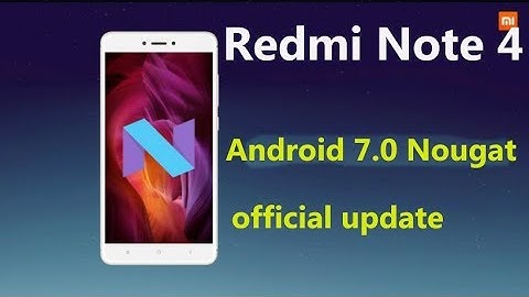 How to update Redmi note 4 Android 7.0 Nougat