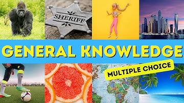 General Knowledge Quiz - Multiple Choice - Trivia Questions - Pub Quiz - Questions and Answers