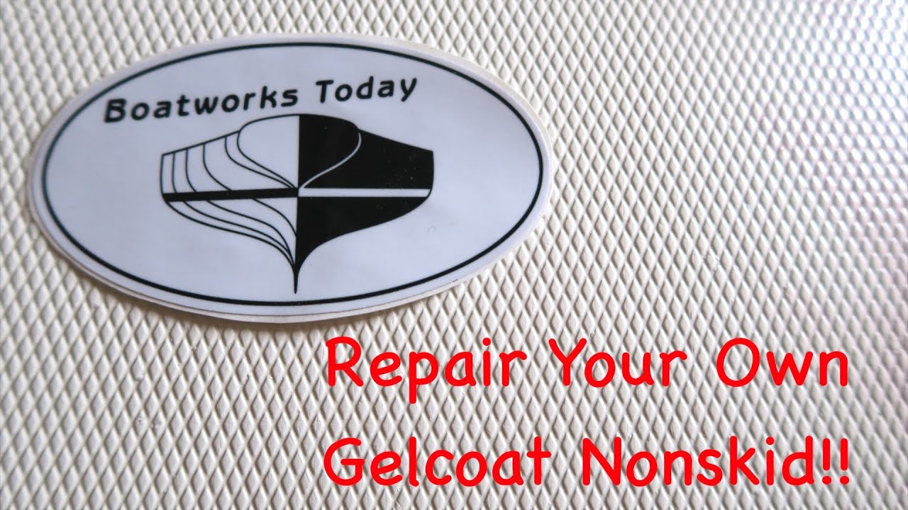 Gelcoat nonskid Spot Repair ~ How To - YouTube