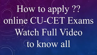 How to Apply online for CU-CET Exam ????????????