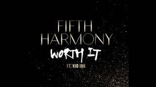 Fifth Harmony  Worth It Ft Kid Ink432hz