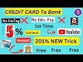 🔥Credit Card To Bank Account Money Transfer Free  🔥 Earn Upto 5% Cashback🔥 Trick 🔥