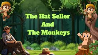 The Hat Seller And The Monkeys || Bedtime Stories || Fun & Adventures Stories For Kids In English ||