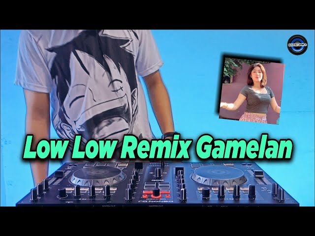 DJ LOW LOW REMIX GAMELAN VIRAL TIKTOK TERBARU 2021 FULL BASS class=