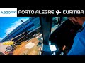 VOO PORTO ALEGRE - CURITIBA | AIRBUS A320 Neo