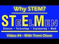 Why STEM? with Trenton Olson