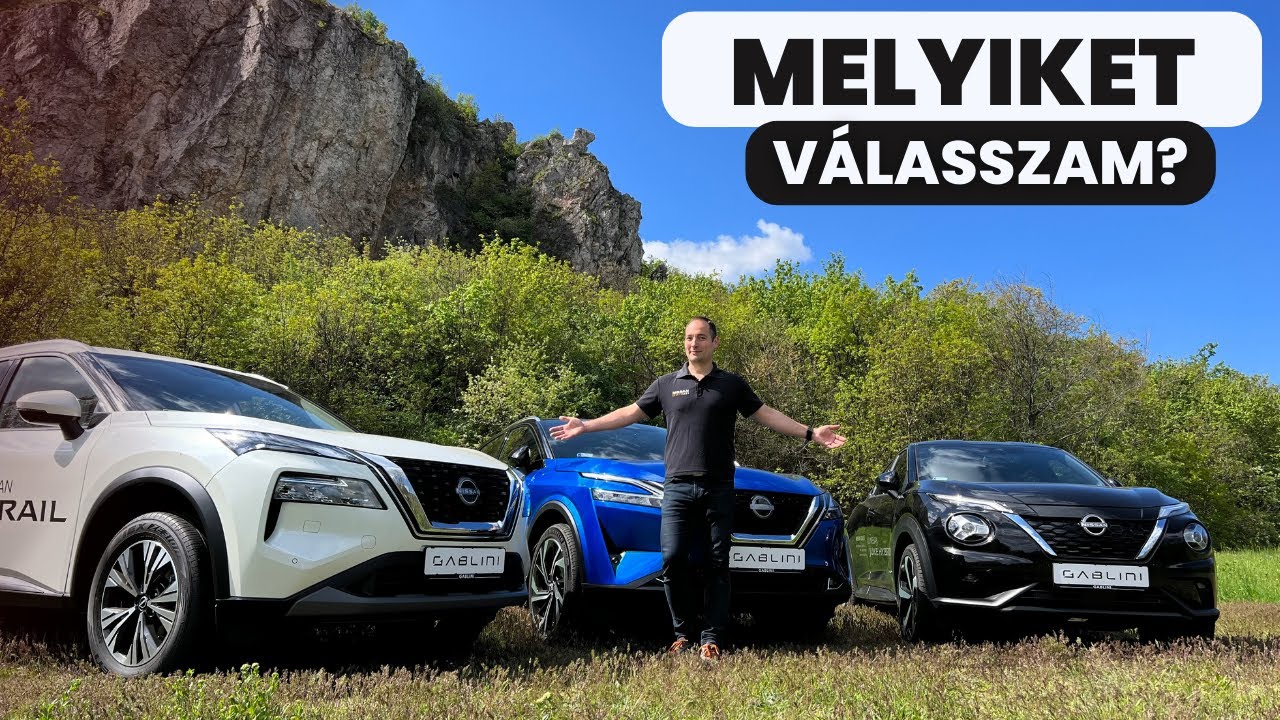 Nissan X-Trail, Qashqai és Juke összehasonlítás: Gablini Autószalonok