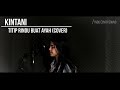 Ebiet G. Ade - Titip Rindu Buat Ayah (Cover by Kintani)