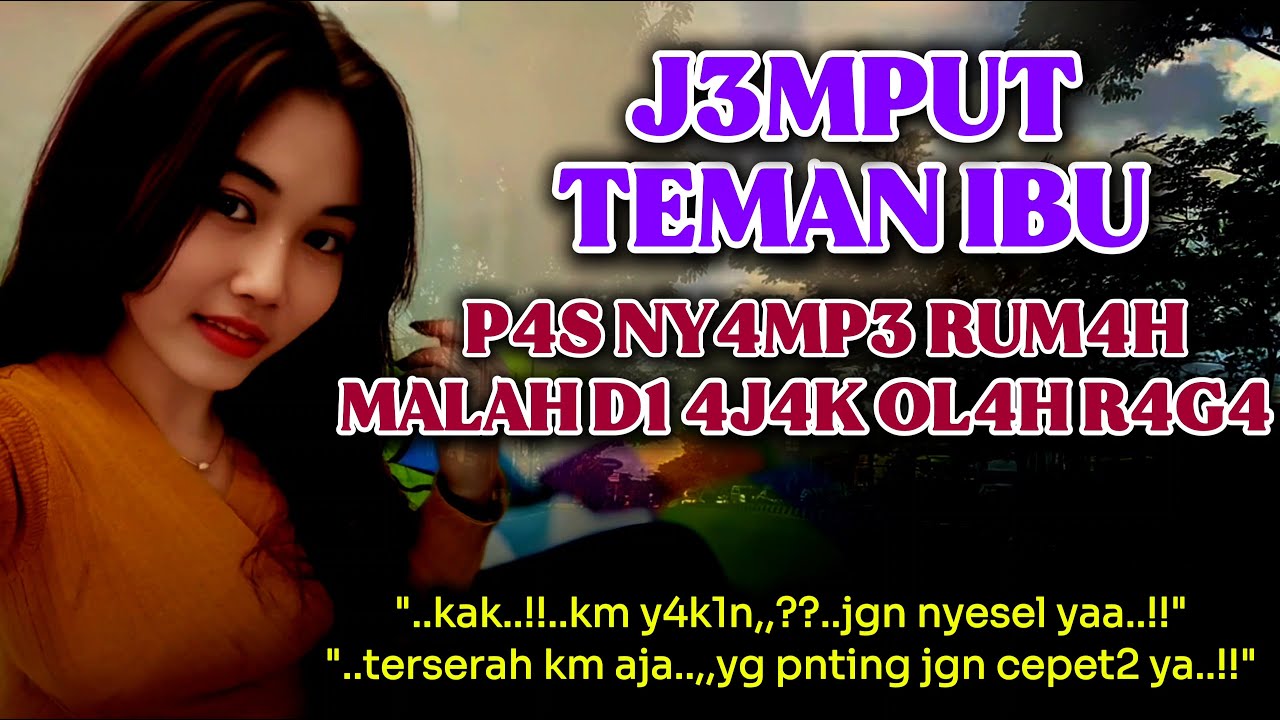 Mampir dirumah teman ibu | Pemuda yg baik | Kisah nyata romantis