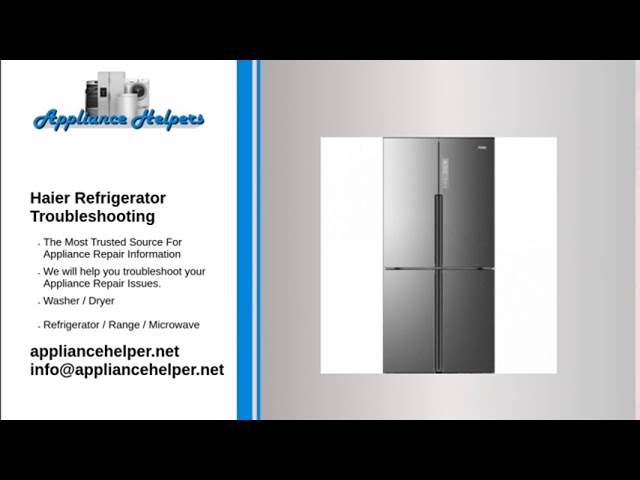 Haier Refrigerator Troubleshooting Youtube