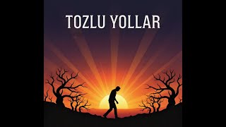 Tozlu Yollar