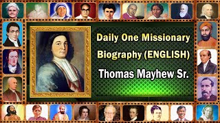 Thomas Mayhew Sr english Daily One Missionary Biography