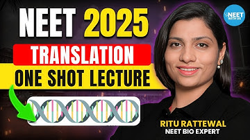 Translation One Shot Lecture | NEET 2025 Biology | Ritu Rattewal Ma