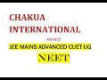 PHYSICS NEET JEE MAIN ADVANCE CUET CBSE ISC OTHER BOARD
