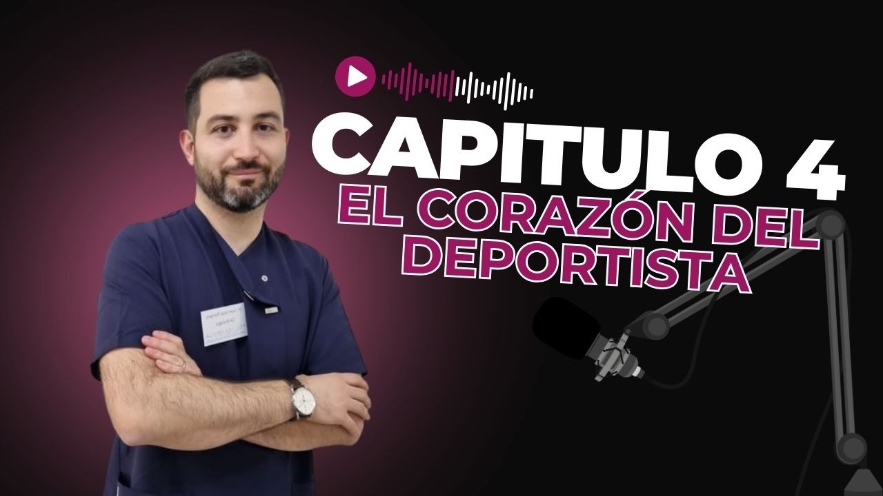 El CORAZÓN del DEPORTISTA - Dr. Portero Cardiólogo (Cap. 4)