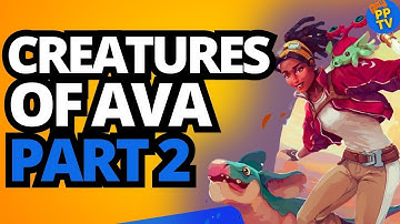 Creatures of Ava Part 2: Come in, Tabitha & Songs of Ava Quests | Full Game, No Commentary