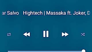 Hightech | MASSAKA ft. Joker , Defkhan , Sansar Salvo Resimi