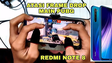 cara atasi frame drop main pubg di redmi note 8